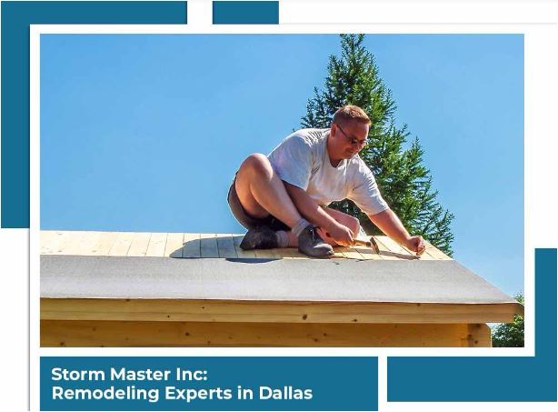 Storm Master Construction & Roofing: Remodeling Experts in Dallas